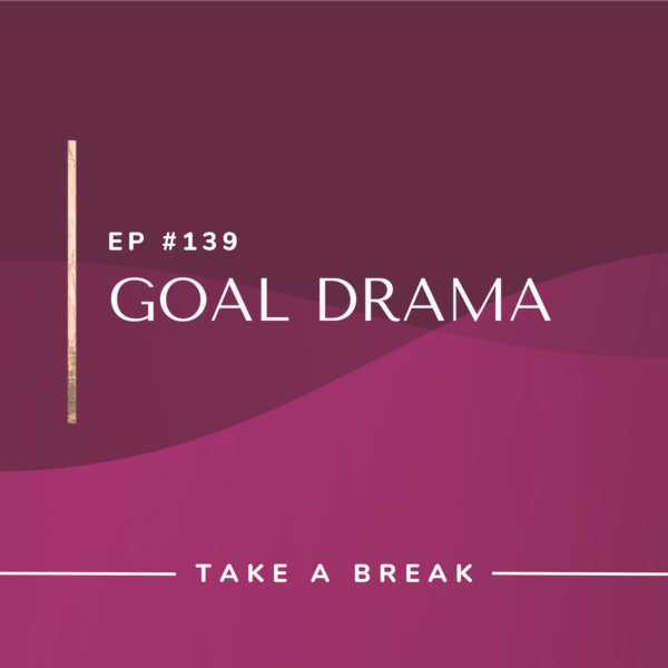 Ep #139: Goal Drama