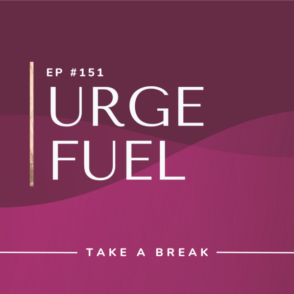 Ep #151: Urge Fuel
