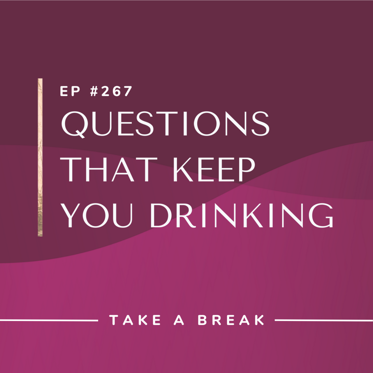 ep-267-questions-that-keep-you-drinking-rachel-hart-coaching