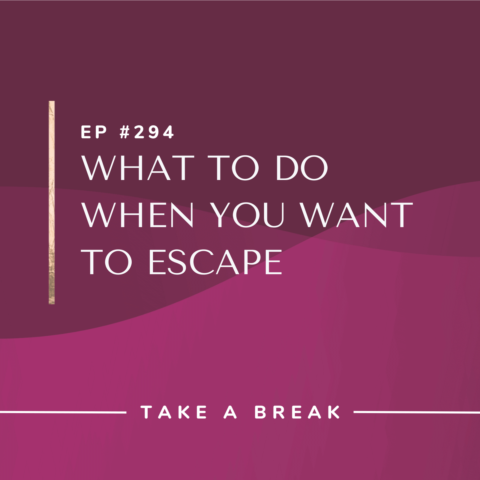 Take A Break from Drinking with Rachel Hart | What to Do When You Want to Escape