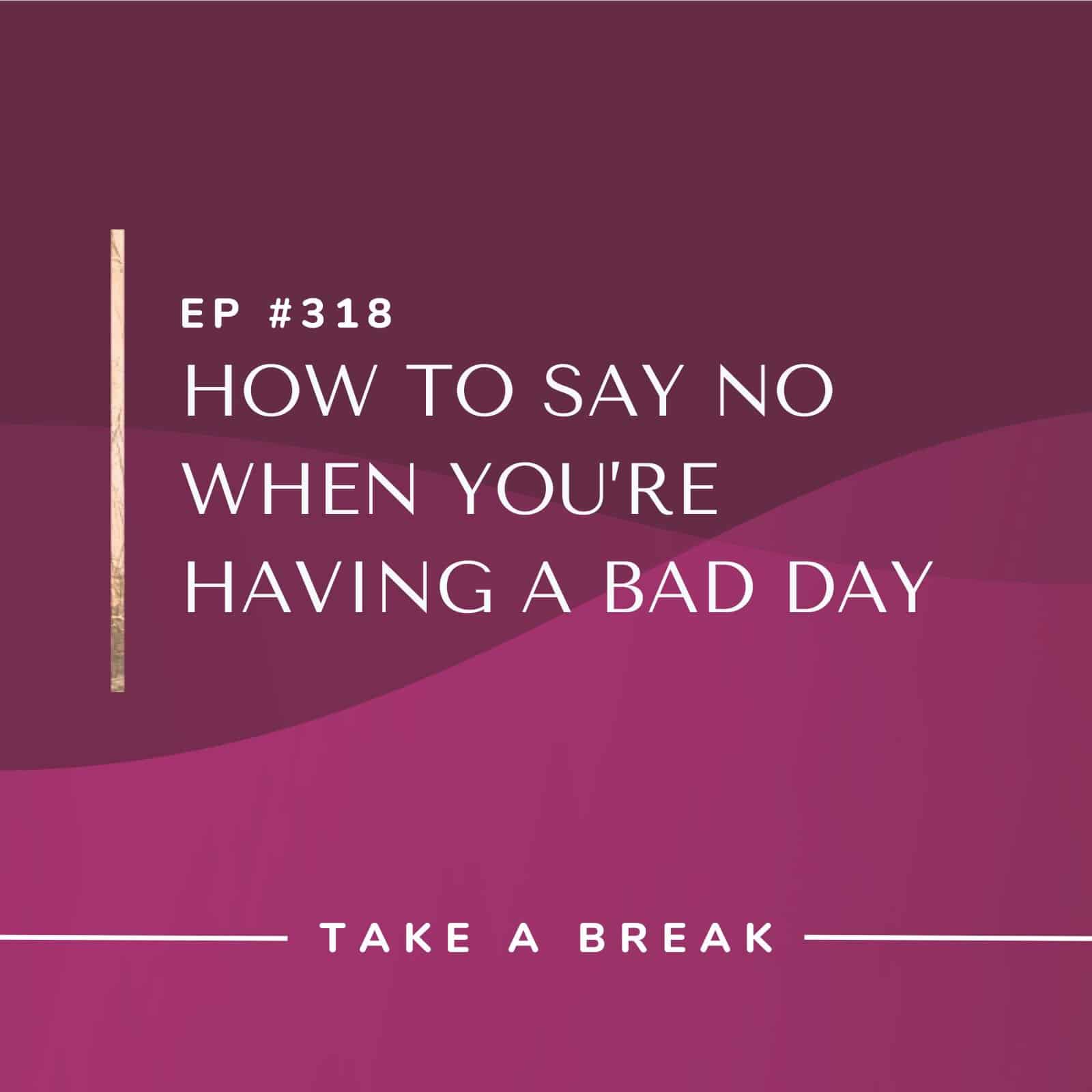 Take A Break from Drinking with Rachel Hart | How to Say No When You're Having a Bad Day