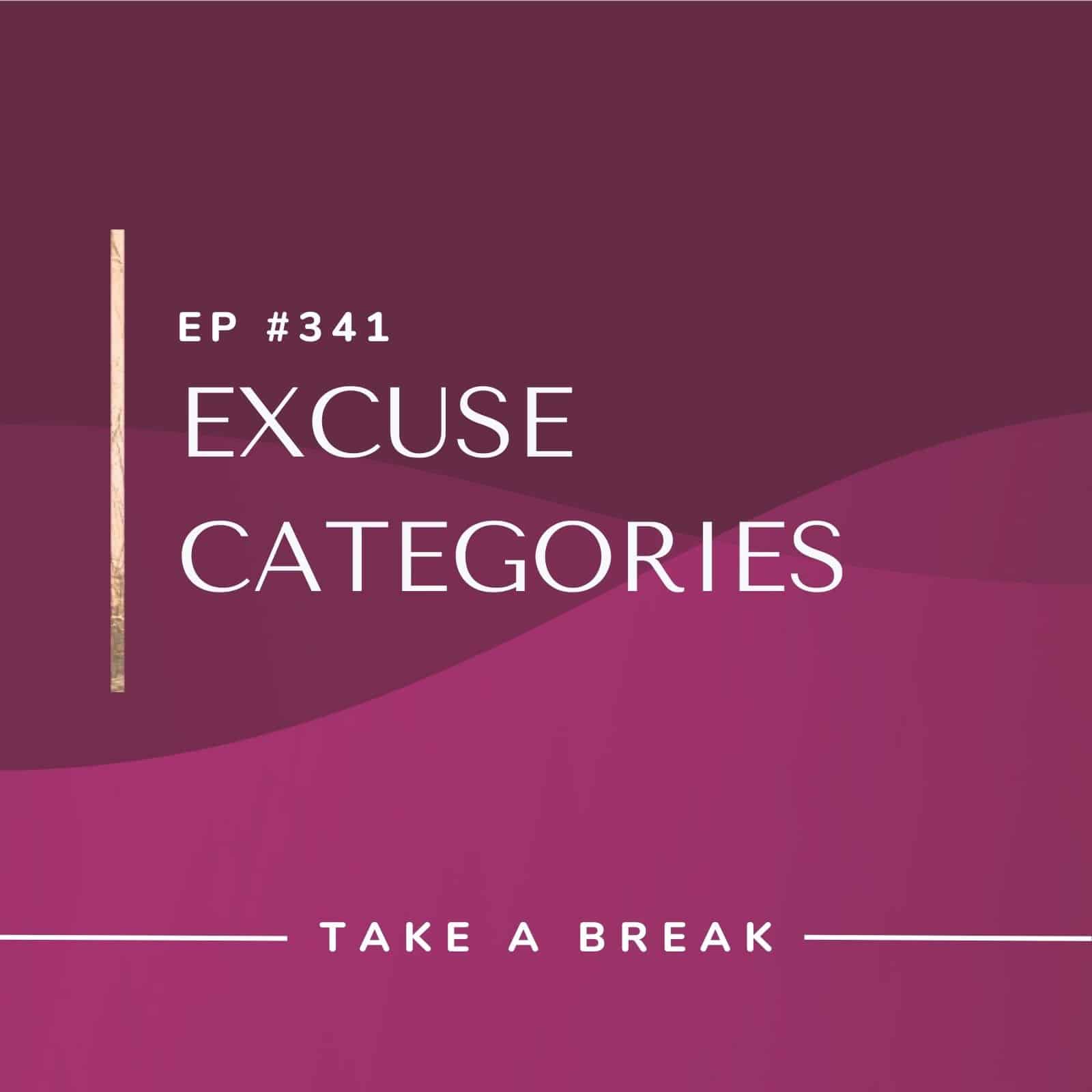 Take A Break from Drinking with Rachel Hart | Excuse Categories