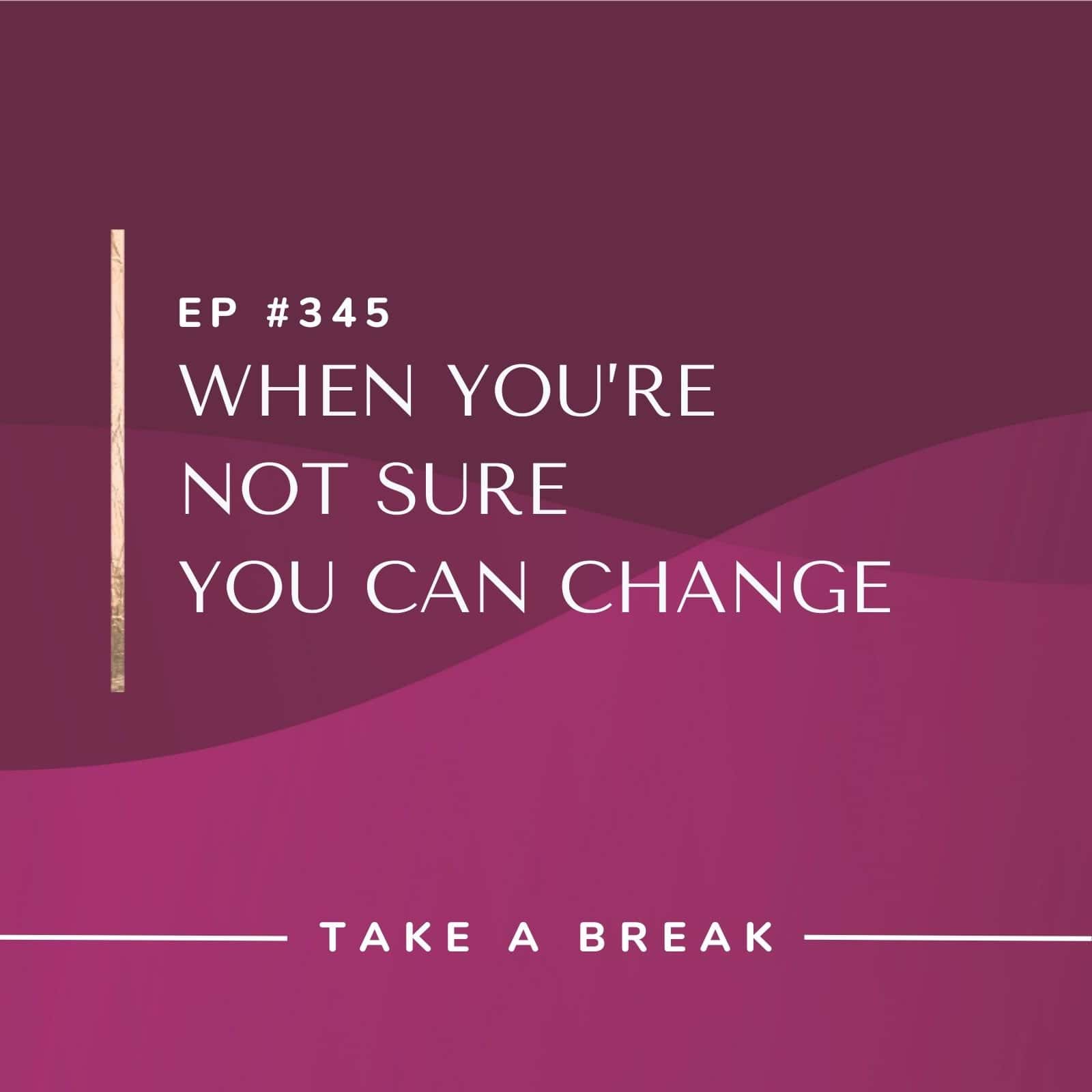 Take A Break from Drinking with Rachel Hart | When You're Not Sure You Can Change