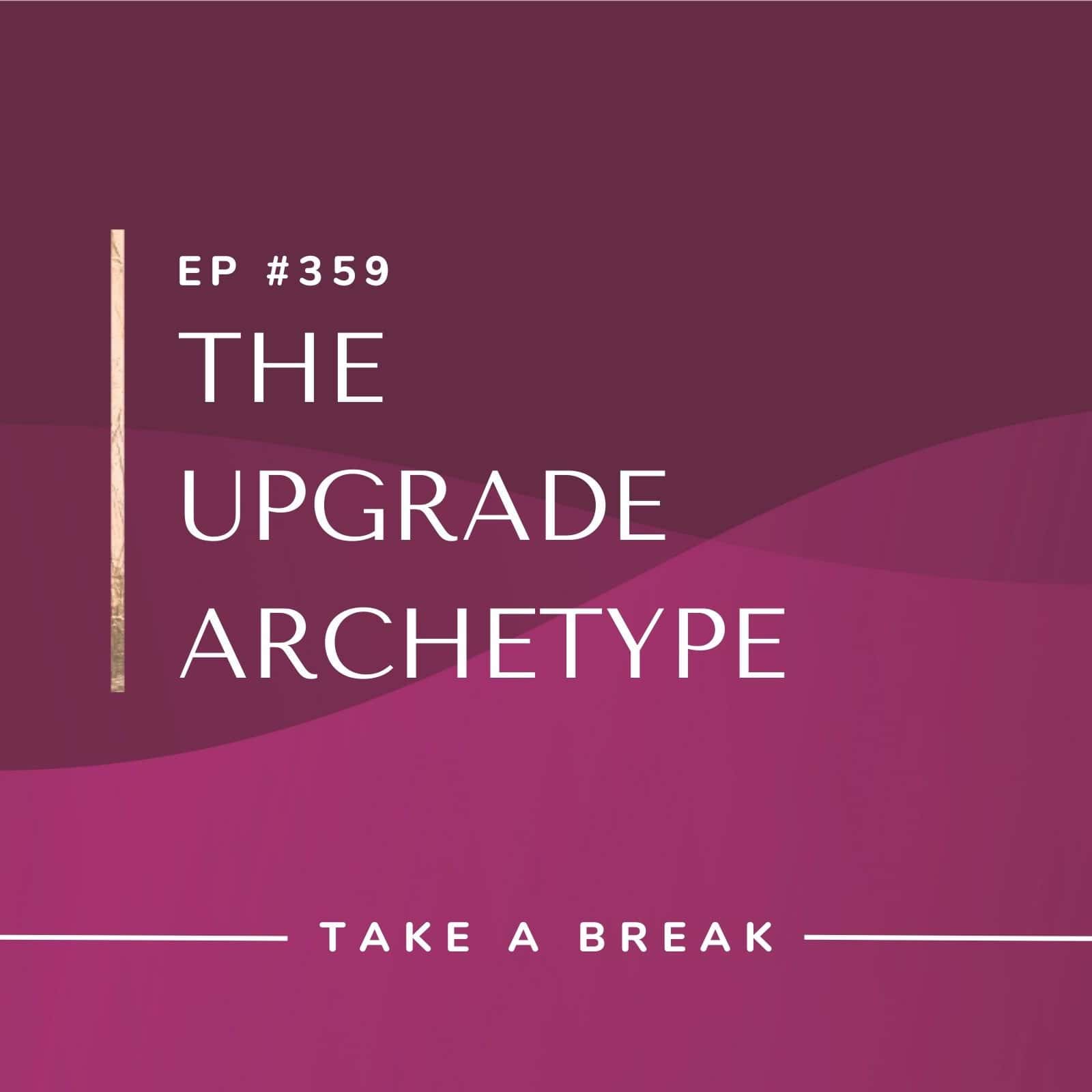Take A Break from Drinking with Rachel Hart | The Upgrade Archetype