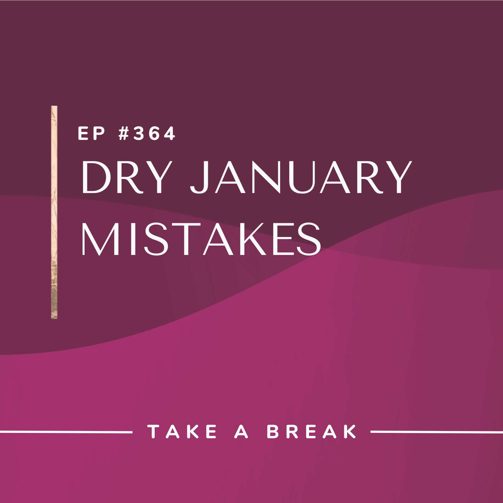 Take A Break from Drinking with Rachel Hart | Dry January Mistakes
