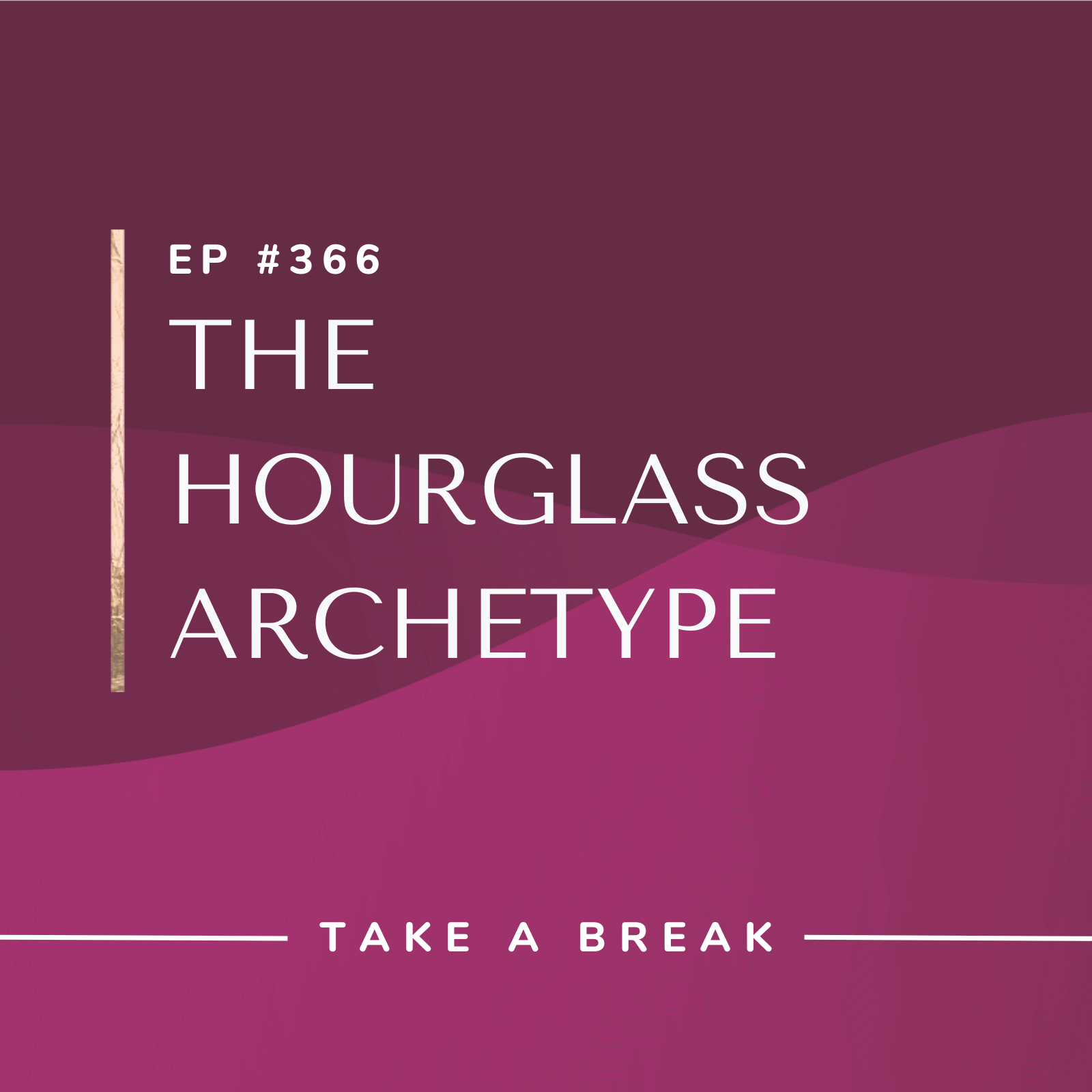 Take A Break from Drinking with Rachel Hart | The Hourglass Archetype