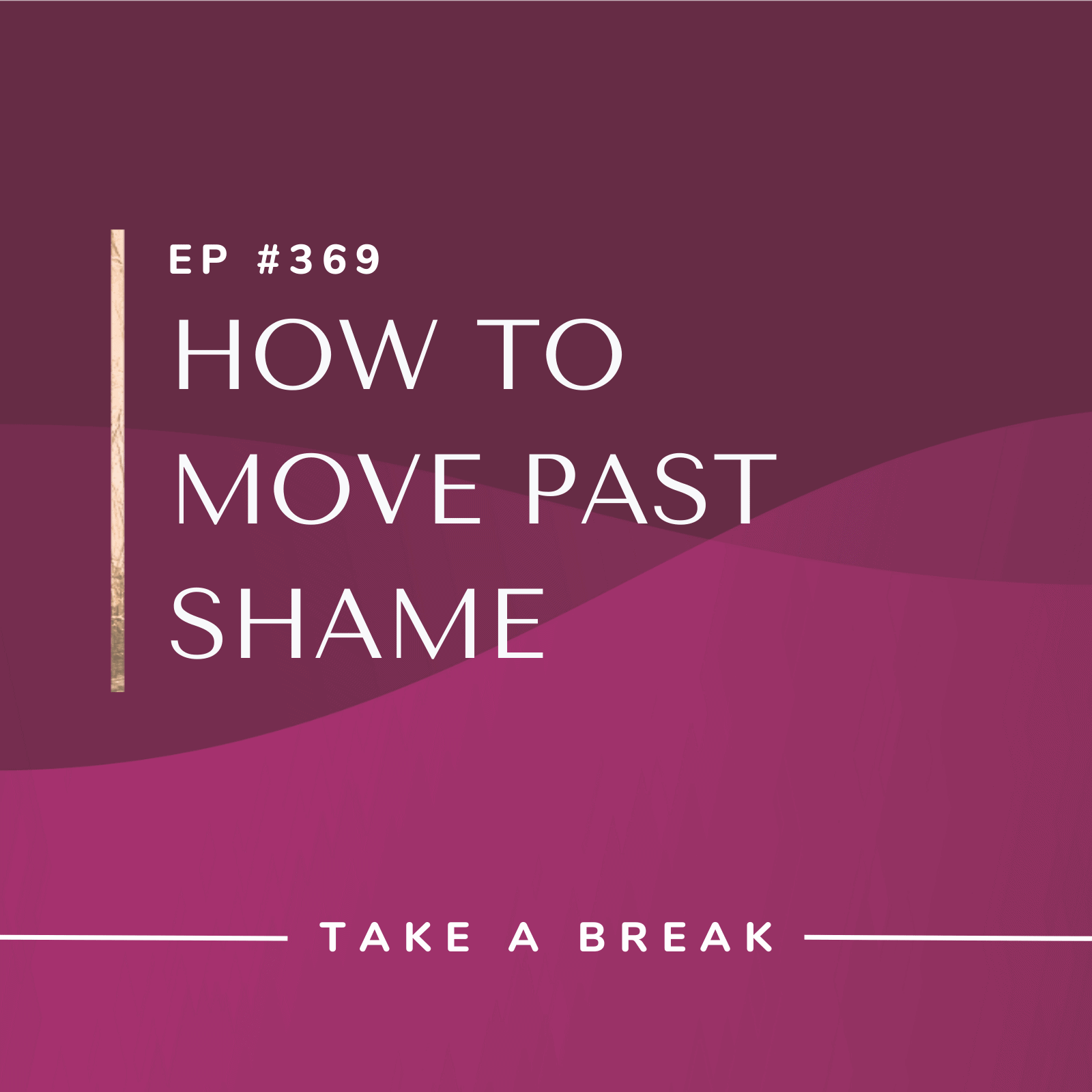 Take A Break from Drinking with Rachel Hart | How to Move Past Shame