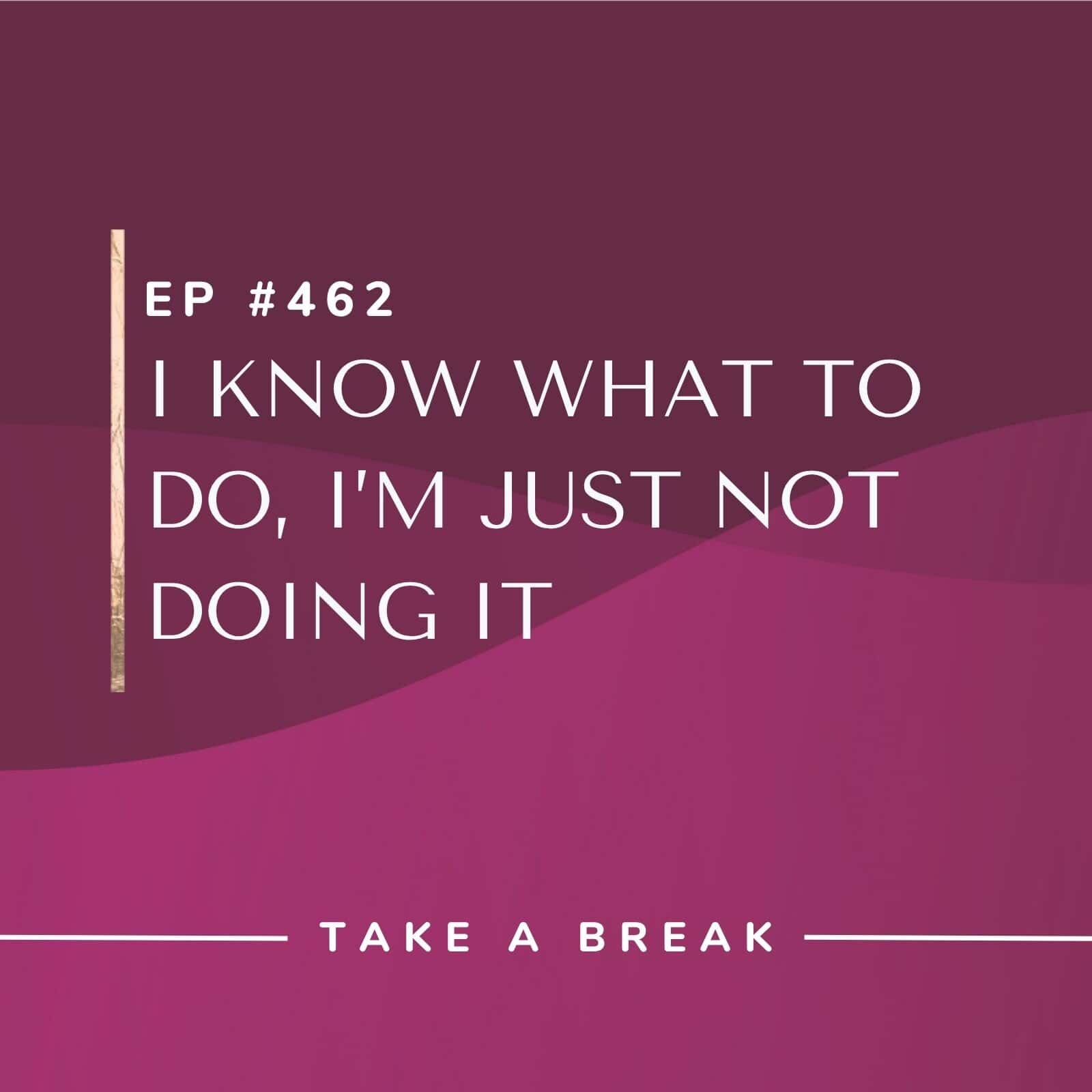 Take A Break from Drinking Rachel Hart | I know what to do, I'm just not doing it