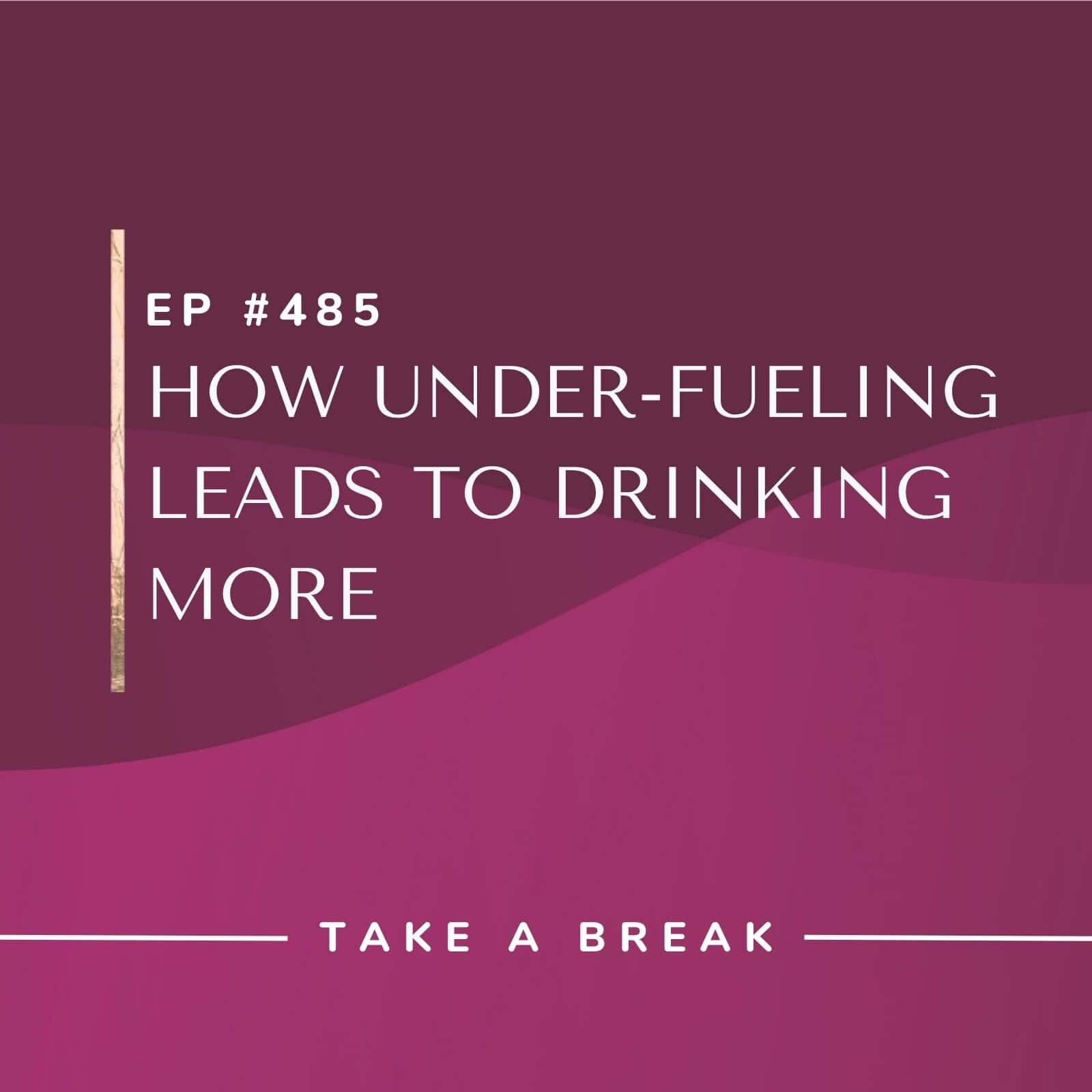 Take A Break from Drinking Rachel Hart | How Under-Fueling Leads to Drinking More